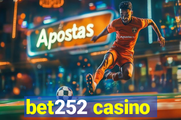 bet252 casino